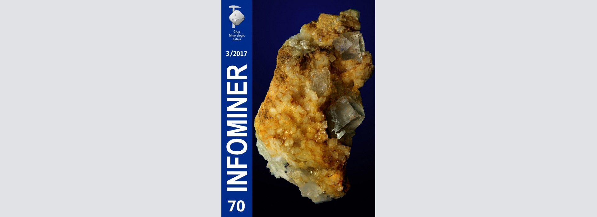 Infominer 70 (3/2017). Foto portada: Fluorita en matriu de dolomita. Mines d’Osor, la Selva, Girona. Mides: 5 x 3 x 3 cm. Foto i col. : Lluís Clapés.
