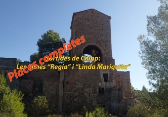 Sortides de Camp: Les mines “Regia” i “Linda Mariquita”